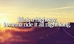 Life is a Highway